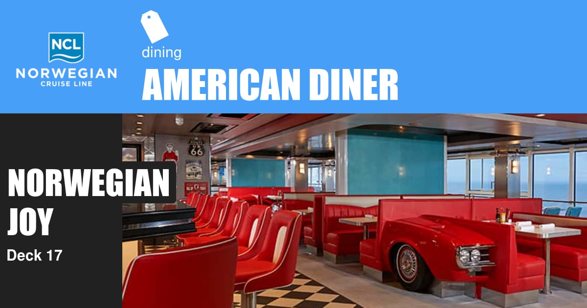 Norwegian Joy American Diner